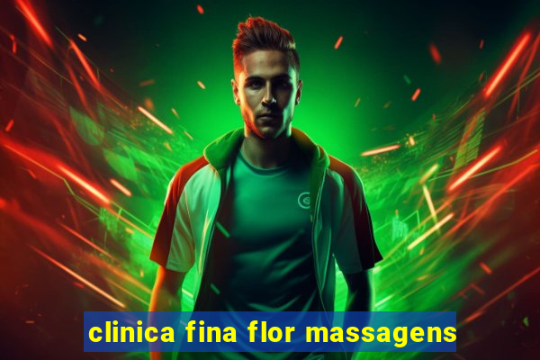 clinica fina flor massagens